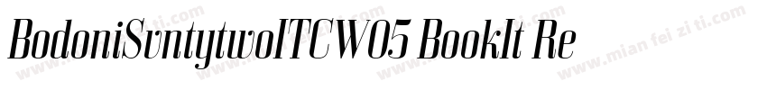 BodoniSvntytwoITCW05 BookIt Regular字体转换
